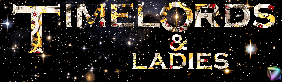 Timelords and Ladies.